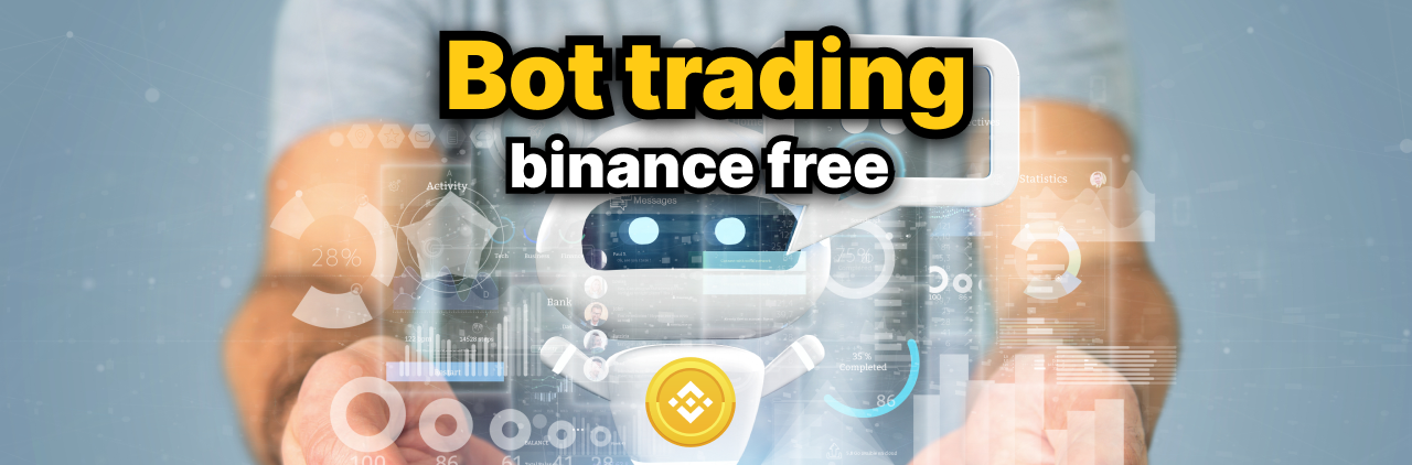 bot trading binance free ใช้งานง่าย ตัวช่วยเทรดกำไรมากกว่า 80%